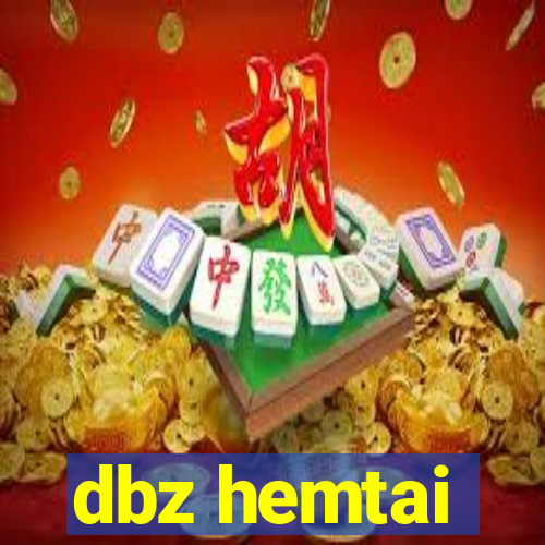 dbz hemtai